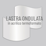 Lastra ondulata in acrilico termoformato